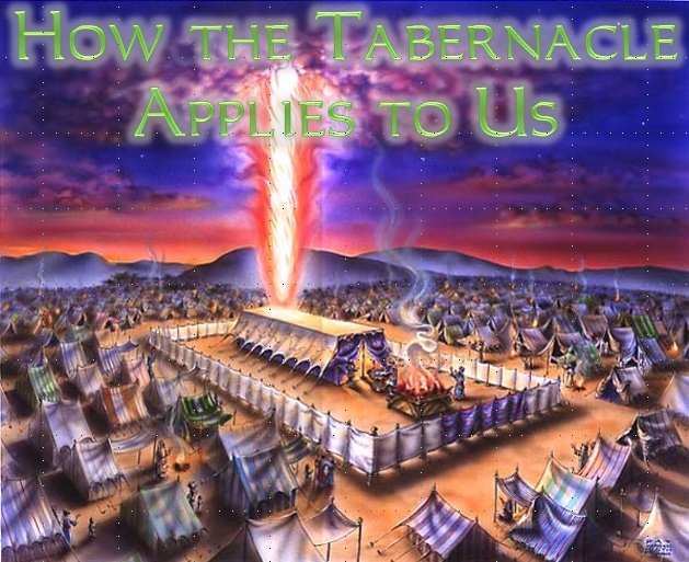 How the Tabernacle Applies to Us